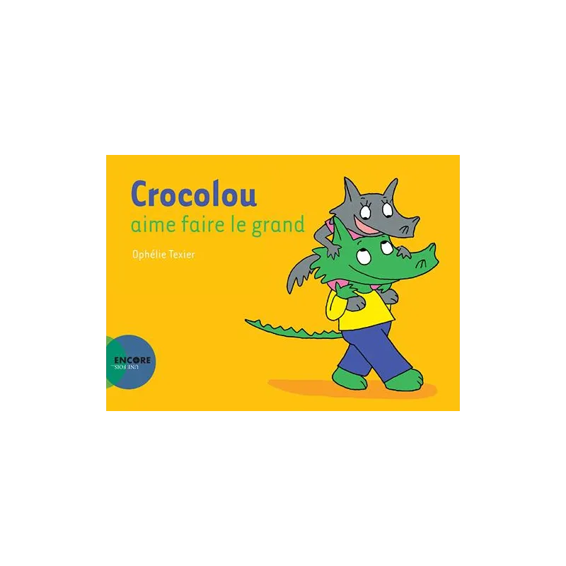 Crocolou aime faire le grand - Ophélie Texier - Actes Sud Jeunesse - Grand format - ravate.com librairie reunion