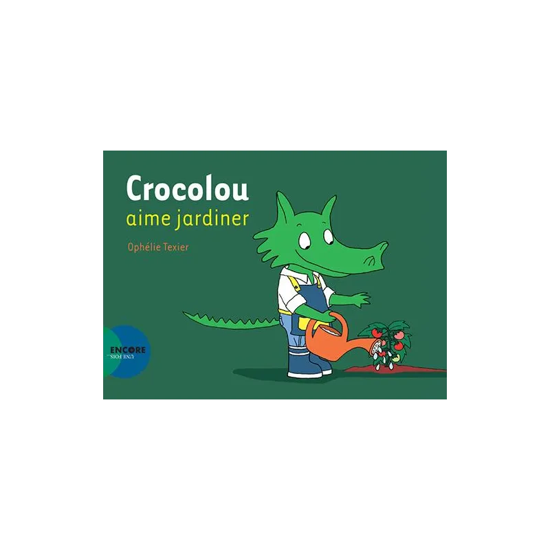 Crocolou aime jardiner - Ophélie Texier - Actes Sud Jeunesse - Grand format - ravate.com librairie reunion
