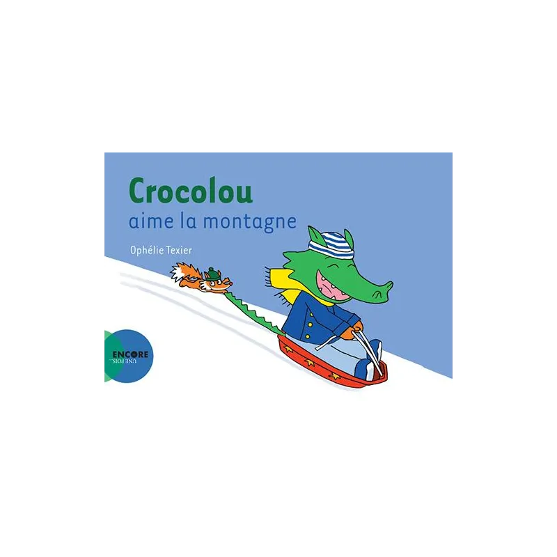 Crocolou aime la montagne - Ophélie Texier - Actes Sud Jeunesse - Grand format - ravate.com librairie reunion