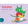 Crocolou aime les livres - Ophélie Texier - Actes Sud Jeunesse - Grand format - ravate.com librairie reunion