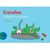 Crocolou aime les vacances - Ophélie Texier - Actes Sud Jeunesse - Grand format - ravate.com librairie reunion