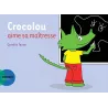 Crocolou aime sa maîtresse - Ophélie Texier - Actes Sud Jeunesse - Grand format - ravate.com librairie reunion