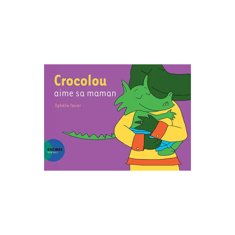 Crocolou aime sa maman - Ophélie Texier - Actes Sud Jeunesse - Grand format - ravate.com librairie reunion