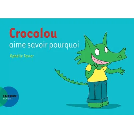 Crocolou aime savoir pourquoi