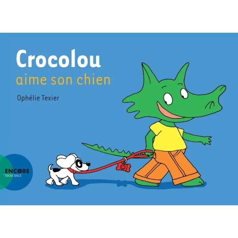 Crocolou aime son chien - Ophélie Texier - Actes Sud Jeunesse - Grand format - ravate.com librairie reunion