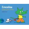 Crocolou aime son chien - Ophélie Texier - Actes Sud Jeunesse - Grand format - ravate.com librairie reunion