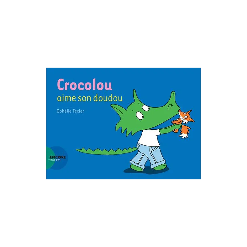 Crocolou aime son doudou - Ophélie Texier - Actes Sud Jeunesse - Grand format - ravate.com librairie reunion