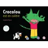 Crocolou est en colère - Ophélie Texier - Actes Sud - Grand format - ravate.com librairie reunion
