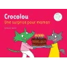 Crocolou, Une surprise pour maman - Ophélie Texier - Actes Sud - Grand format - ravate.com librairie reunion