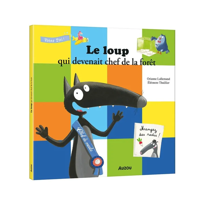 Le Loup qui devenait chef de la forêt - Orianne Lallemand, Eléonore Thuillier - Auzou - Grand format - ravate.com librairie...