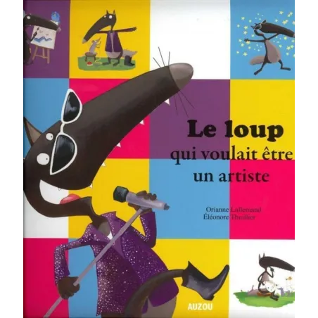 Le loup qui voulait être un artiste