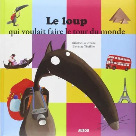 Le loup qui voulait faire le tour du monde