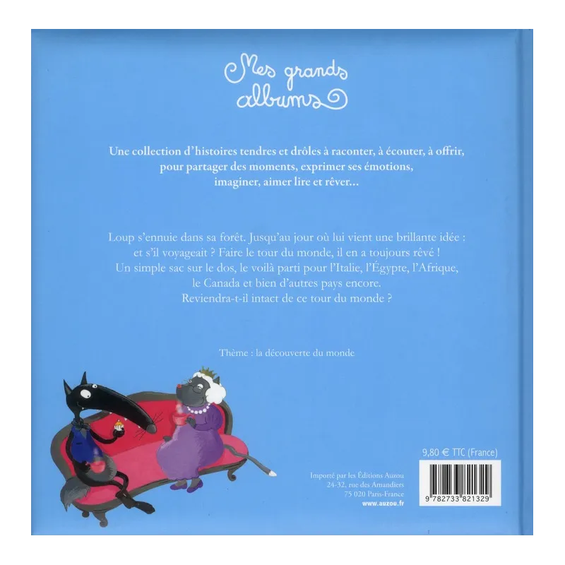 Le loup qui voulait faire le tour du monde - Orianne Lallemand, Eléonore Thuillier - Auzou - Grand format - ravate.com...