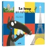 Le Loup qui explorait Paris - Orianne Lallemand, Eléonore Thuillier - Auzou - Grand format - ravate.com librairie reunion