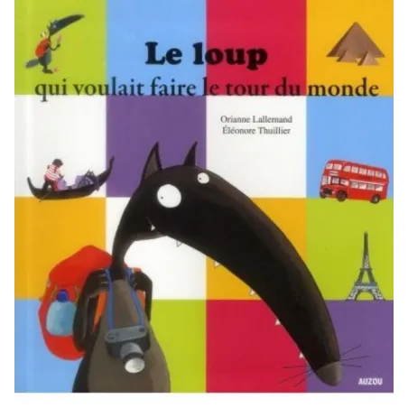 Le loup qui voulait faire le tour du monde