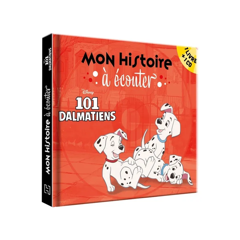 Mon histoire à écouter : les 101 Dalmatiens - Disney - Disney Hachette - Livre + CD Audio - ravate.com librairie reunion