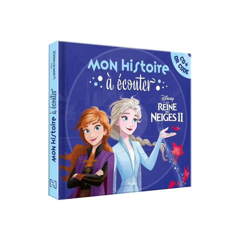 Mon histoire à écouter : La Reine des Neiges 2 : L - ravate.com librairie reunion