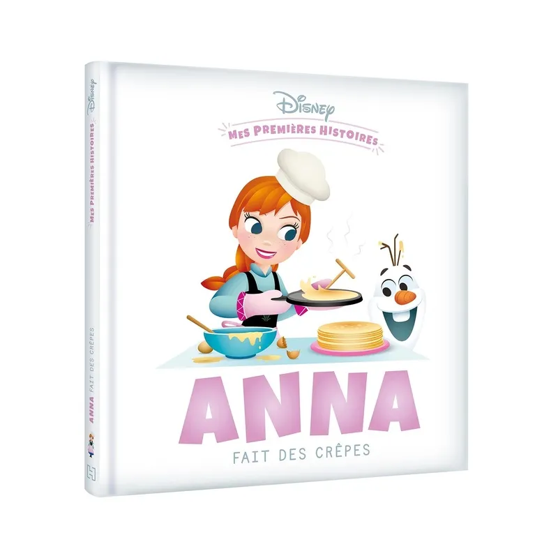 Mes premières histoires : Disney Baby : Anna fait des crêpes - Disney - Disney Hachette - Grand format - ravate.com...