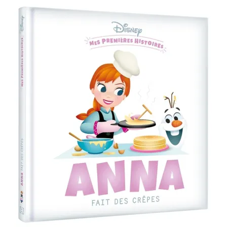 Mes premières histoires : Disney Baby : Anna fait des crêpes