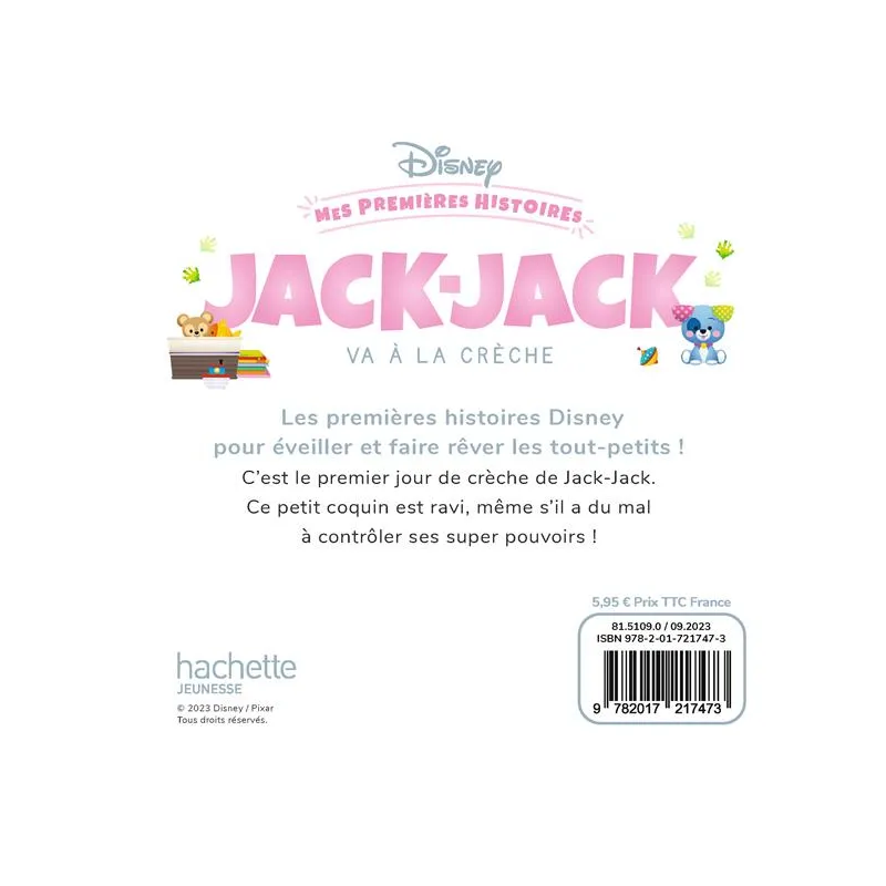Mes premières histoires : Jack-Jack va à la crèche - Disney - Disney Hachette - Grand format - ravate.com librairie reunion