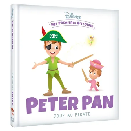 Mes premières histoires : Peter Pan joue au pirate