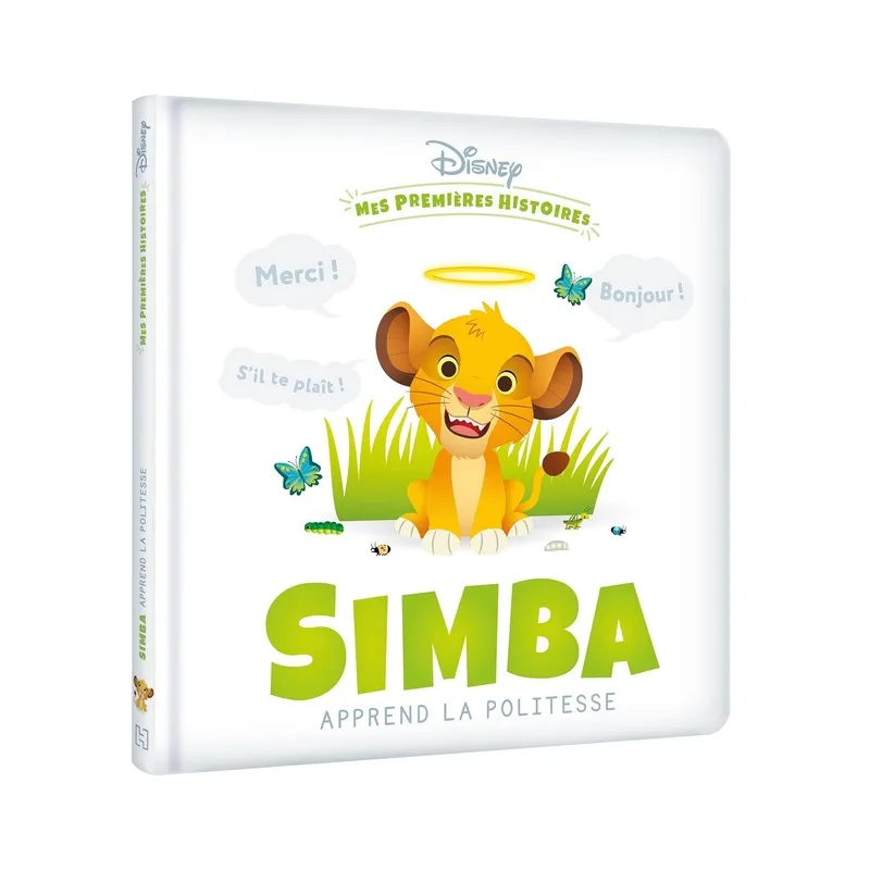 Mes premières histoires : Simba apprend la politesse - Disney - Disney Hachette - Grand format - ravate.com librairie reunion