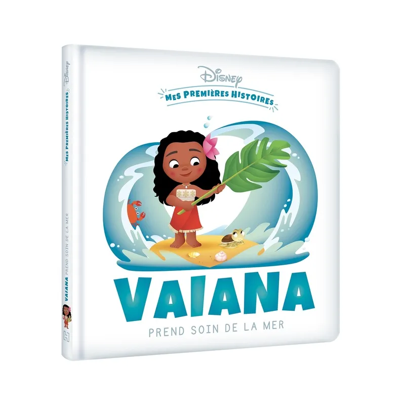 Mes premières histoires : Disney Baby : Vaiana prend soin de la mer - Disney - Disney Hachette - Grand format - ravate.com...