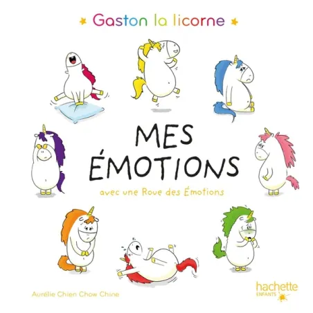 Gaston la licorne : les émotions de Gaston : mes émotions