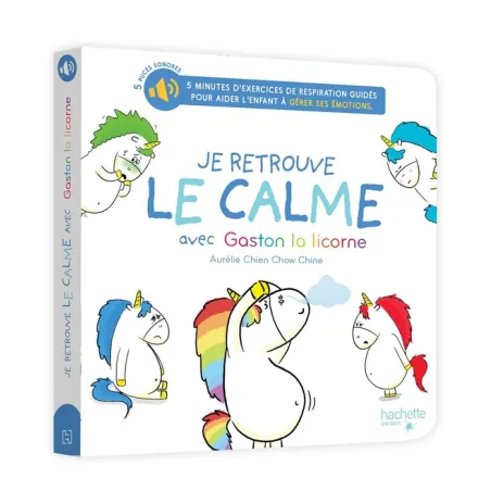 Gaston la licorne : les émotions de Gaston : Je retrouve le calme avec Gaston la licorne