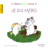 Gaston la licorne : les émotions de Gaston : je dis merci - Aurélie Chien Chow Chine - Hachette Enfants - Grand format -...