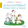 Gaston la licorne : les émotions de Gaston : Je suis différent comme tout le monde - Aurélie Chien Chow Chine - Hachette...