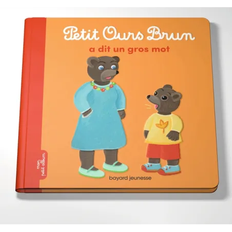Petit Ours Brun a dit un gros mot