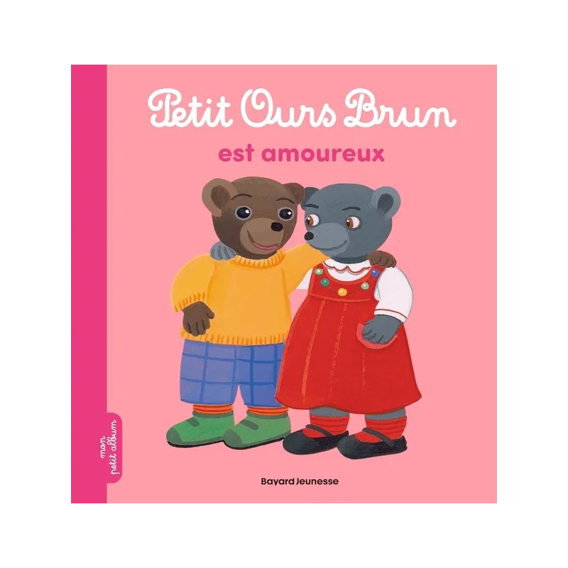Petit Ours brun est amoureux - Marie Aubinais, Danièle Bour - Bayard Jeunesse - Poche - ravate.com librairie reunion