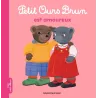 Petit Ours brun est amoureux - Marie Aubinais, Danièle Bour - Bayard Jeunesse - Poche - ravate.com librairie reunion