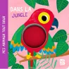 Mes animaux tout doux : Dans la jungle - Collectif - Le Ballon - Grand format - ravate.com librairie reunion