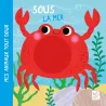 Mes animaux tout doux : sous la mer - Collectif - Le Ballon - Grand format - ravate.com librairie reunion