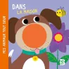 Mes animaux tout doux : dans la maison - Collectif - Le Ballon - Grand format - ravate.com librairie reunion