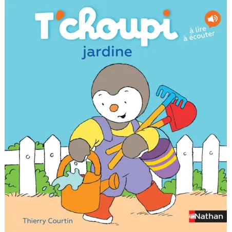 T'choupi jardine