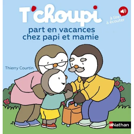 T'choupi part en vacances chez papi et mamie