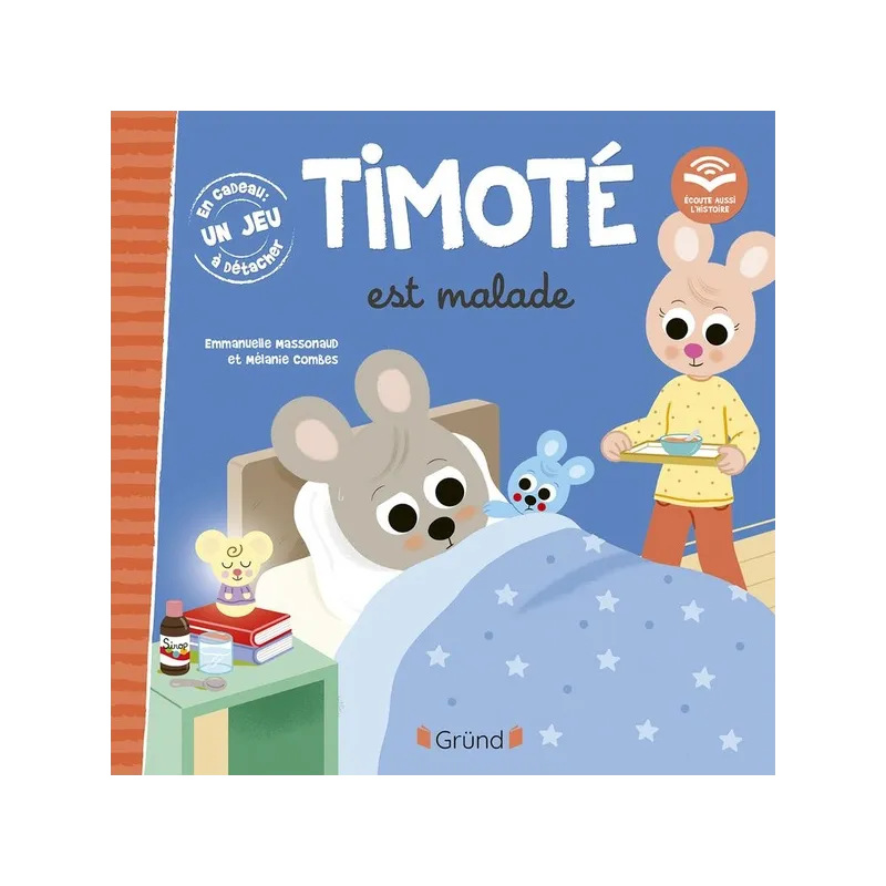 Timoté est malade - Emmanuelle Massonaud, Mélanie Combes - Gründ - Grand format - ravate.com librairie reunion