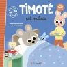 Timoté est malade - Emmanuelle Massonaud, Mélanie Combes - Gründ - Grand format - ravate.com librairie reunion