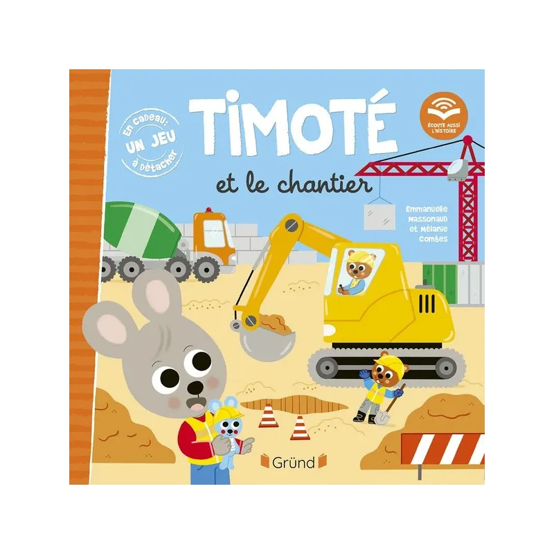 Timoté et le chantier : écoute aussi l - ravate.com librairie reunion