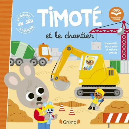 Timoté et le chantier : écoute aussi l'histoire