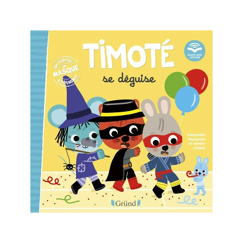 Timoté se déguise : écoute aussi l - ravate.com librairie reunion