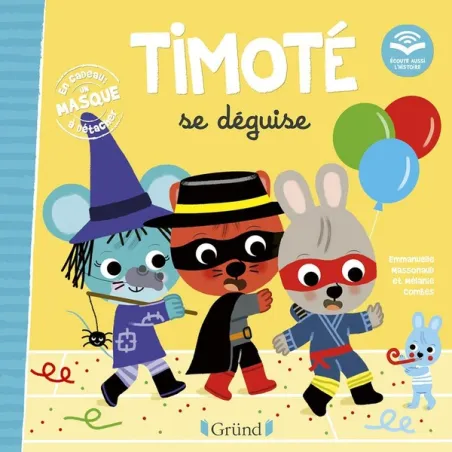 Timoté se déguise : écoute aussi l'histoire