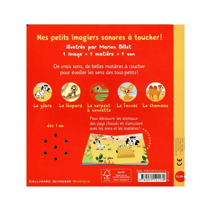Chaud devant ! 5 matières à toucher, 5 sons à écouter - Marion Billet - Gallimard Jeunesse - Grand format - ravate.com...