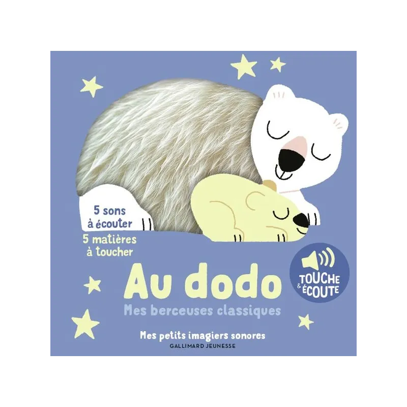 Au dodo : Mes berceuses classiques à toucher ; 5 sons à écouter - Marion Billet - Gallimard Jeunesse - Grand format -...