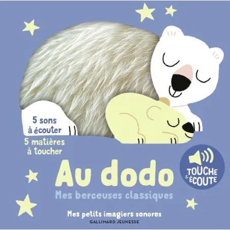 Au dodo : Mes berceuses classiques à toucher 5 sons à écouter