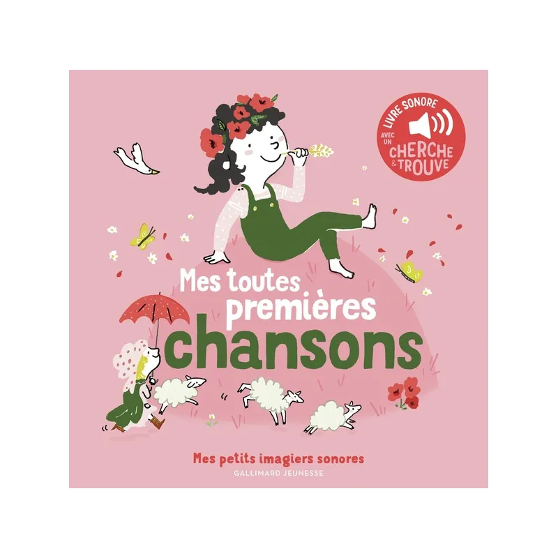 Mes toutes premières chansons - Clémence Pénicaud - Gallimard Jeunesse - Grand format - ravate.com librairie reunion