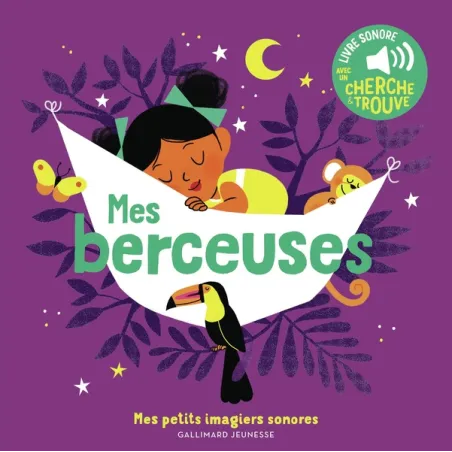 Mes berceuses : des sons à écouter, des images à regarder